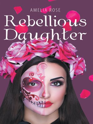 cover image of Rebellious Daughter